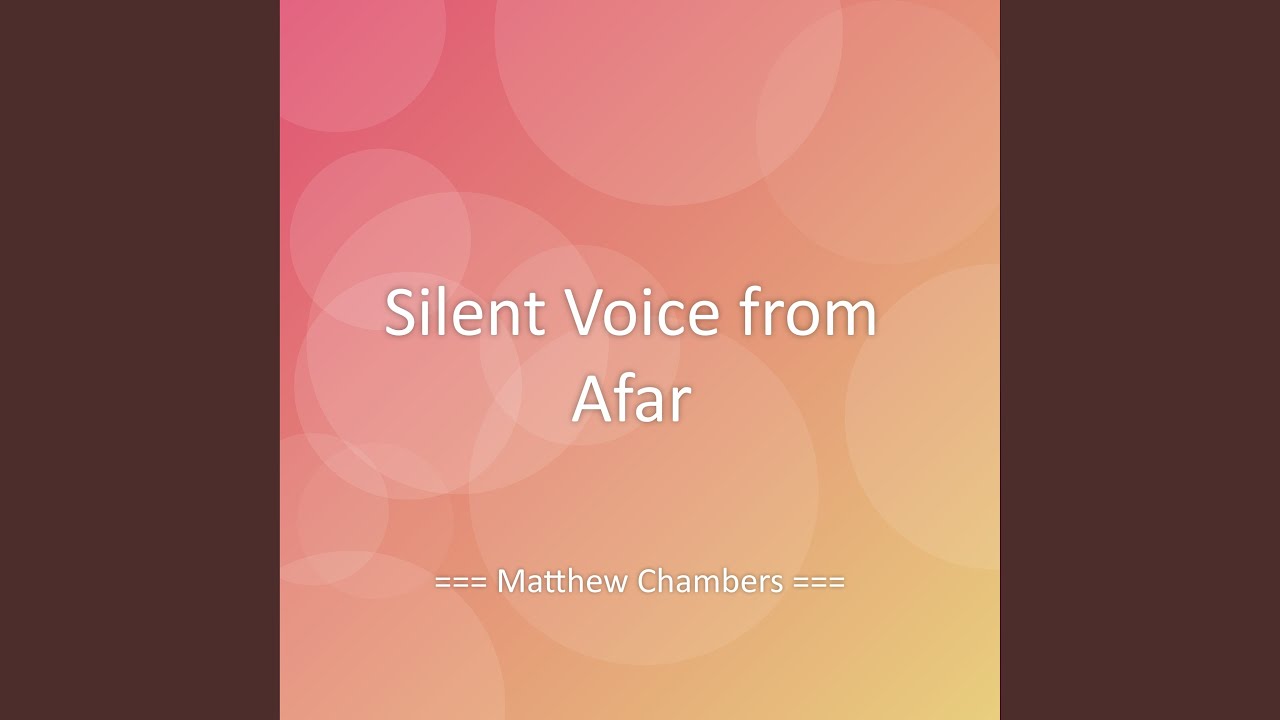 Silent Voice from Afar