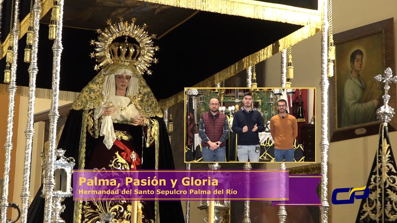 - Palma, Pasión y Gloria 2023 - Hermandad del Santo Sepulcro Palma del Río