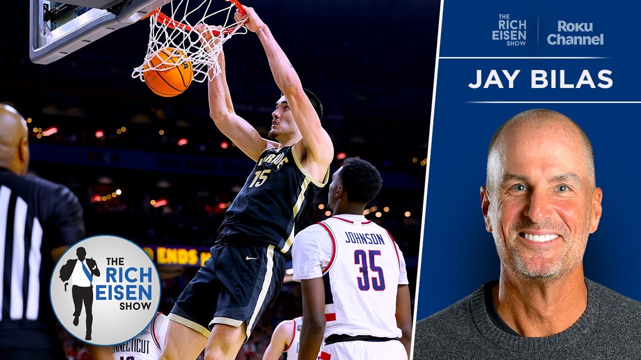 ESPN’s Jay Bilas Predicts Purdue C Zach Edey Will Have a Long NBA Career | The Rich Eisen Show
