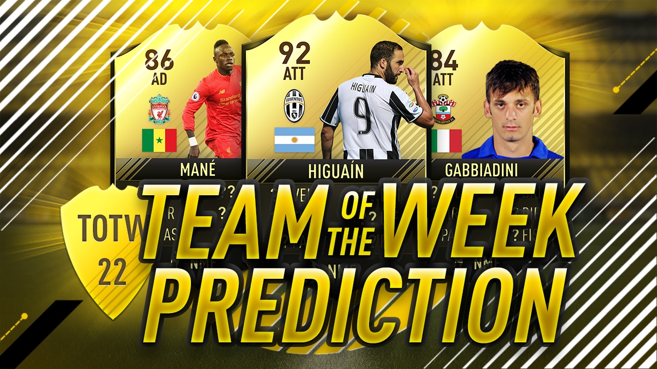 FIFA 17 | TOTW PREDICTION #22 w/ Man&egrave;- Gabbiadini- HIGUA&Iacute;N QIF