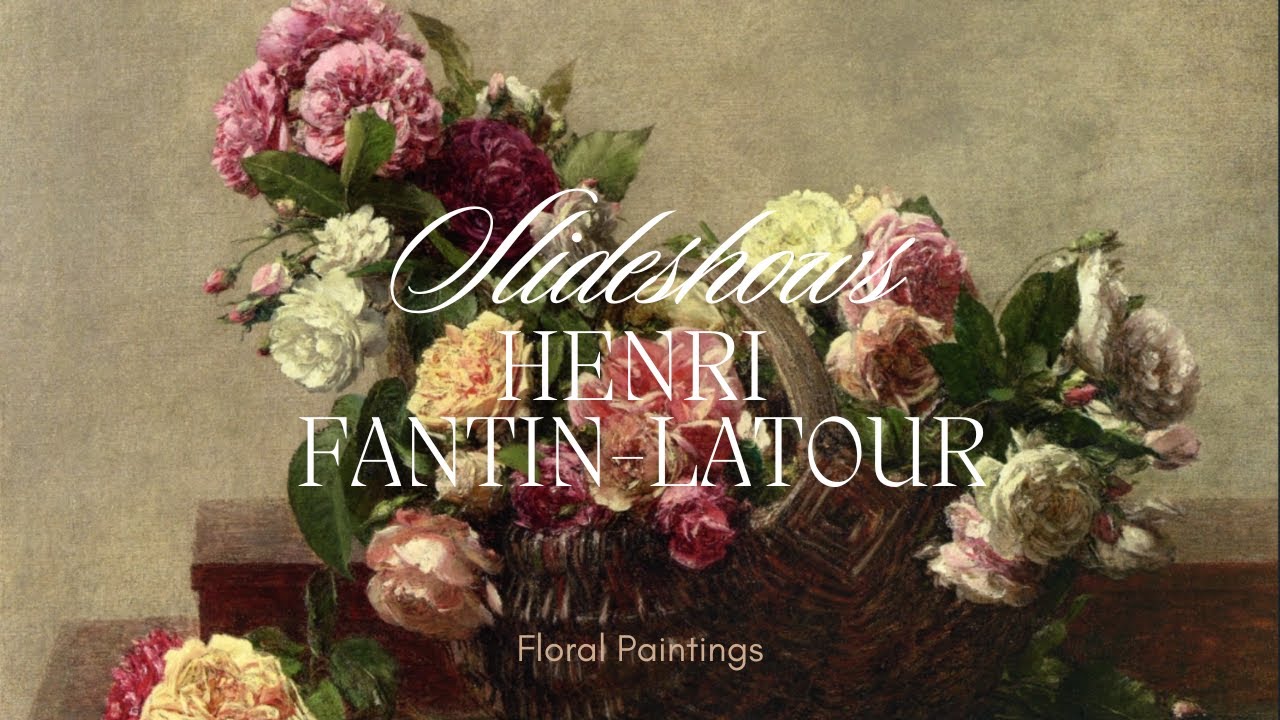 The Flower Paintings of Henri Fantin-Latour – A Slideshow of Beauty and Stillness