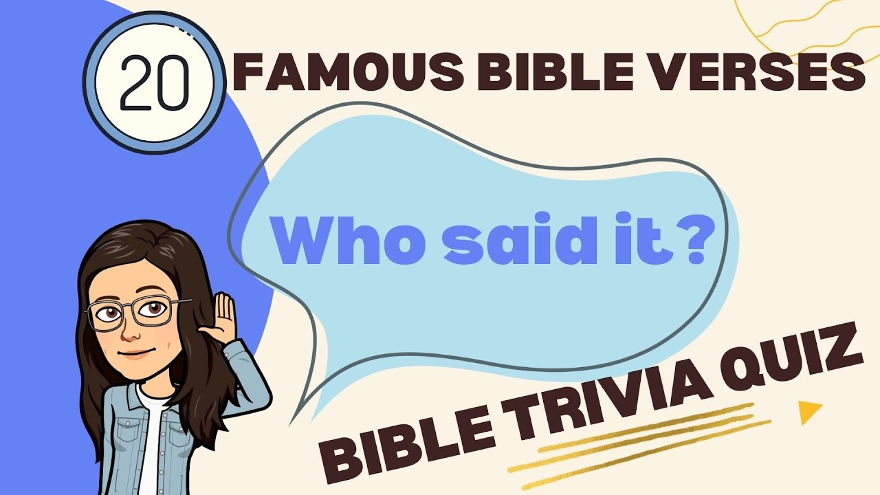 20 Famous Bible Verses - Who Said it? | Fun Bible Trivia Quiz | Questions and answers with reference