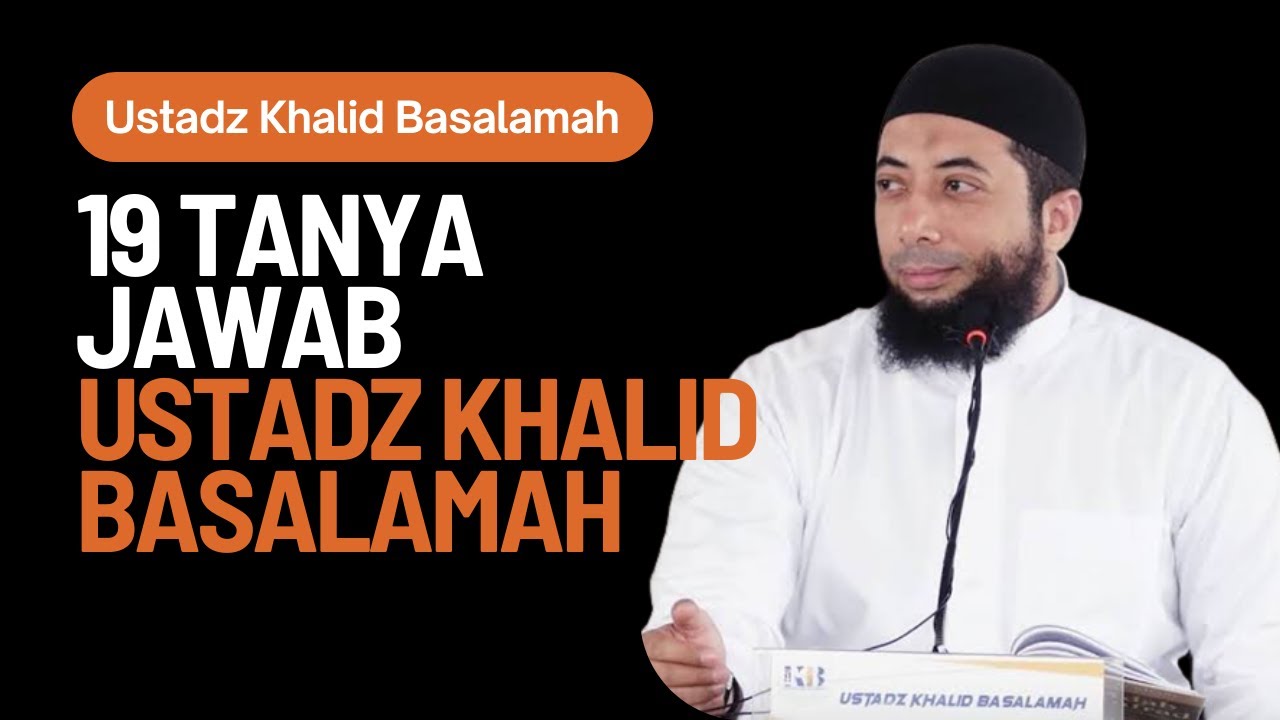 19 Tanya Jawab Ustadz Khalid Basalamah, Di Antaranya Adab di Toilet Yang Ternyata Banyak Yang Keliru