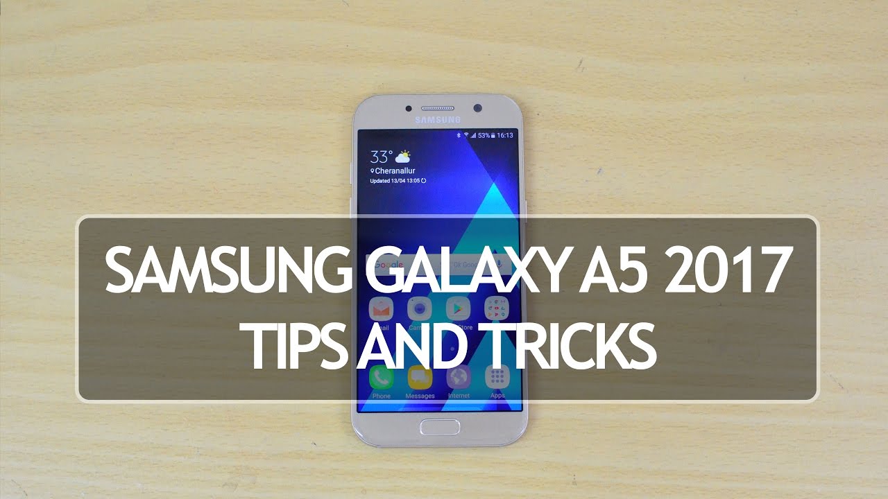 Samsung Galaxy A5 2017 (New Touchwiz UI) Tips and Tricks
