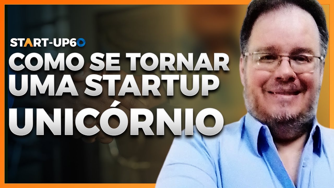 Descubra Como se Tornar uma Startup Unic&oacute;rnio