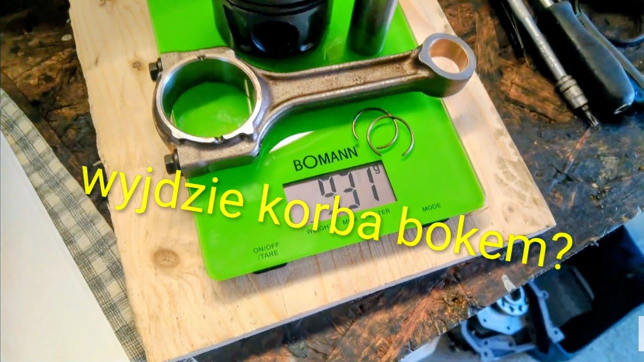 TŁOKI / KORBY /WYWAŻENIE