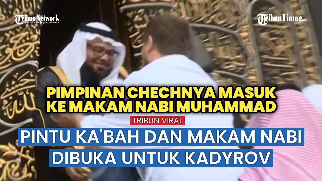 Pemimpin Chechnya Ramzan Kadyrov Beserta Keluarga Berkunjung ke Tempat Suci Umat Islam