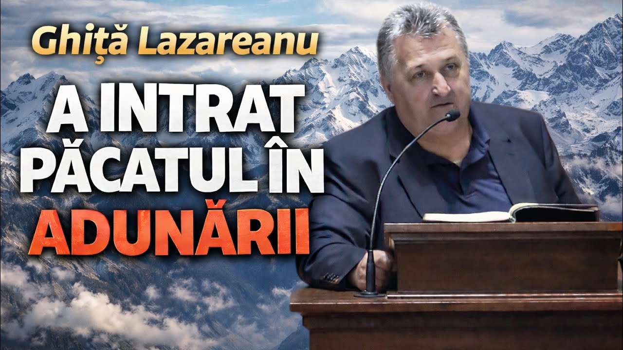 Ghiță Lazareanu -📌 Păcatul : A întrat în adunării...