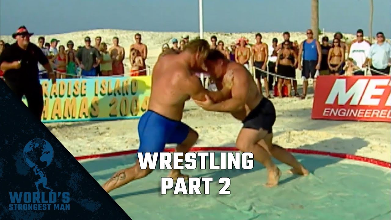 2004 World’s Strongest Man | Wrestling Part 2