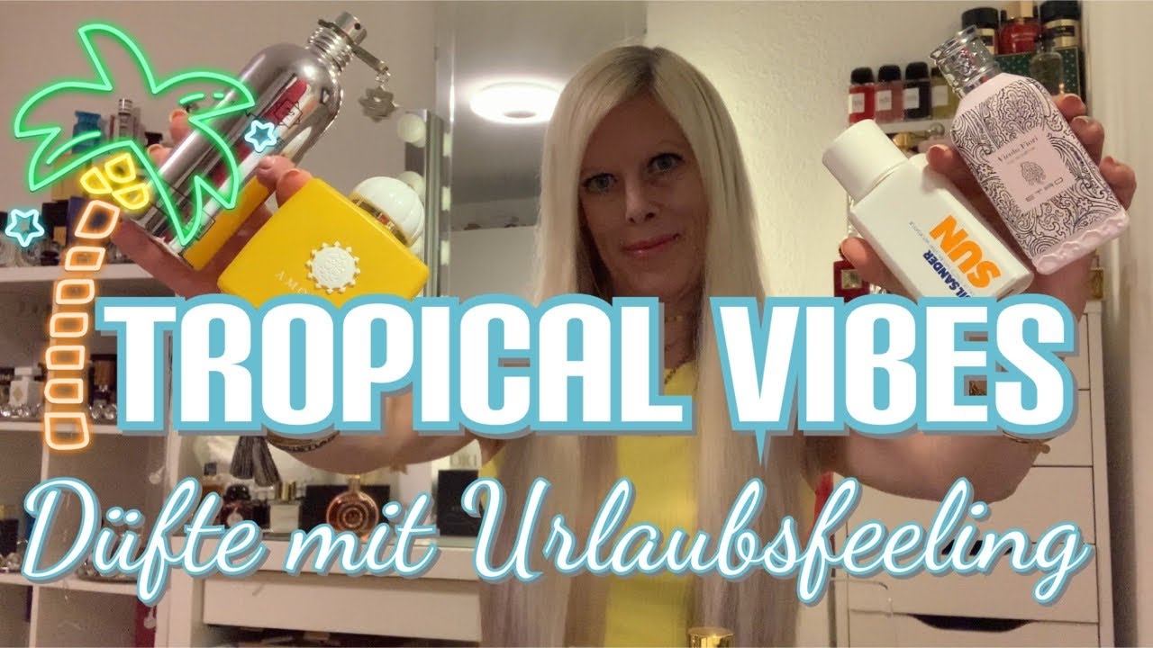 TROPISCHE DÜFTE🌴Diese Düfte geben mir tropische Vibes und bringen mich in Urlaubs-Stimmung 🥰Haul