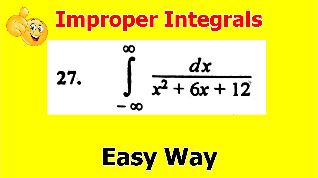 22.Improper Integrals | Calculus | Problem#27 | Exercise 5.3 Bsc math calculus SM Yousuf