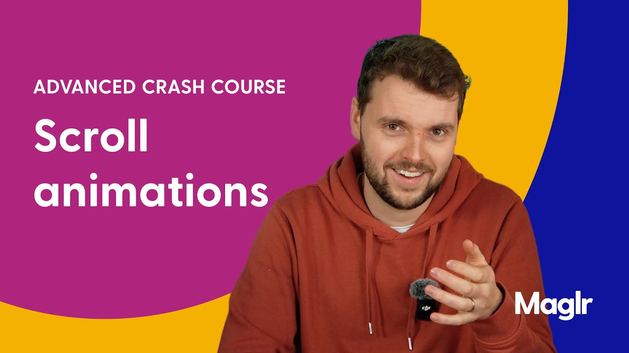 Course Advanced - Scroll animations | Maglr