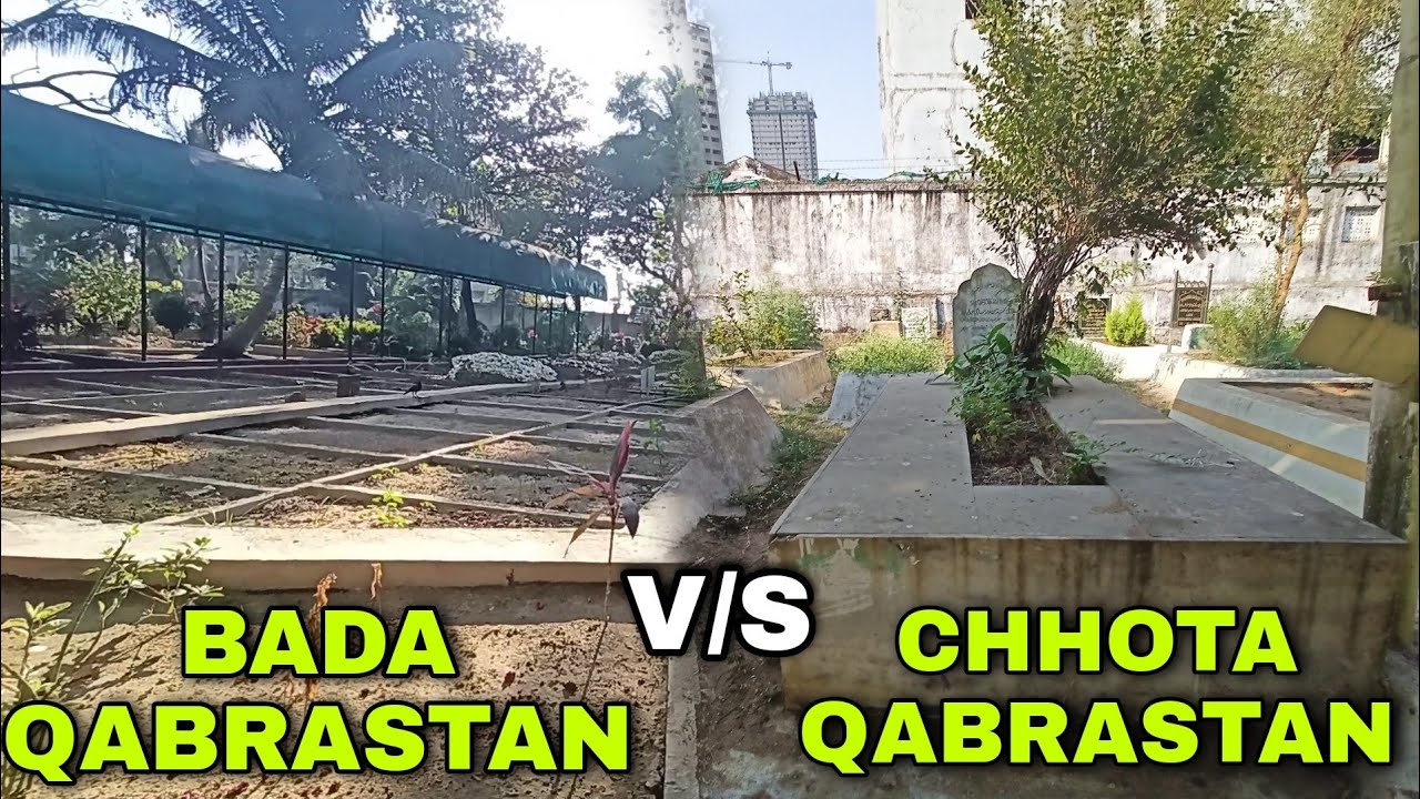 BADA QABRASTAN  V/S  CHHOTA (NARIYALWADI) QABRASTAN