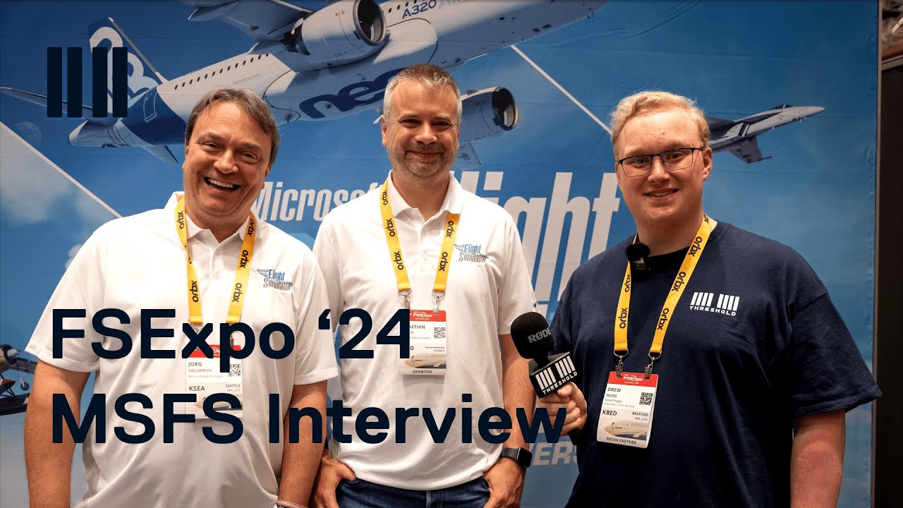 FSExpo '24 Interview with Jorg and Seb from Microsoft Flight Simulator | Threshold