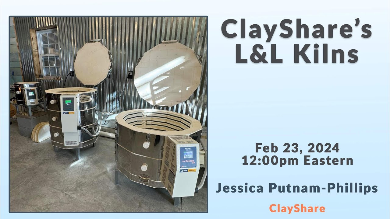 ClayShare’s L&L Kilns
