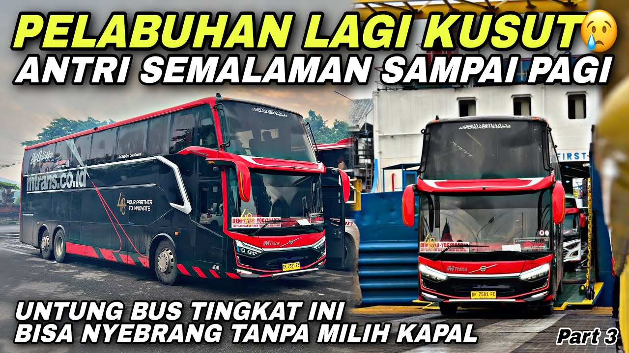 Pelabuhan Kusut 😢 Antri Malam Sampai Pagi , Untung Bebas Pilih Kapal ❗️| trip Mtrans M301 “ Cedric “
