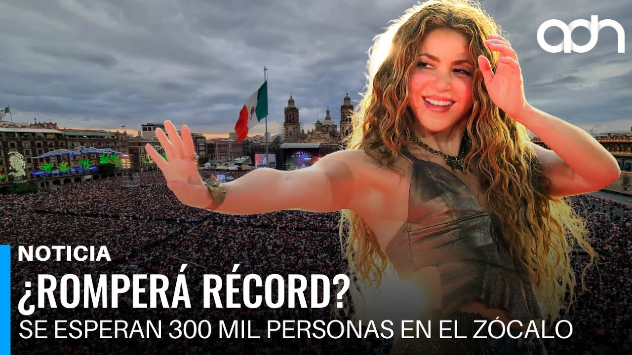 Se esperan al rededor de 300 mil personas en el concierto de Shakira