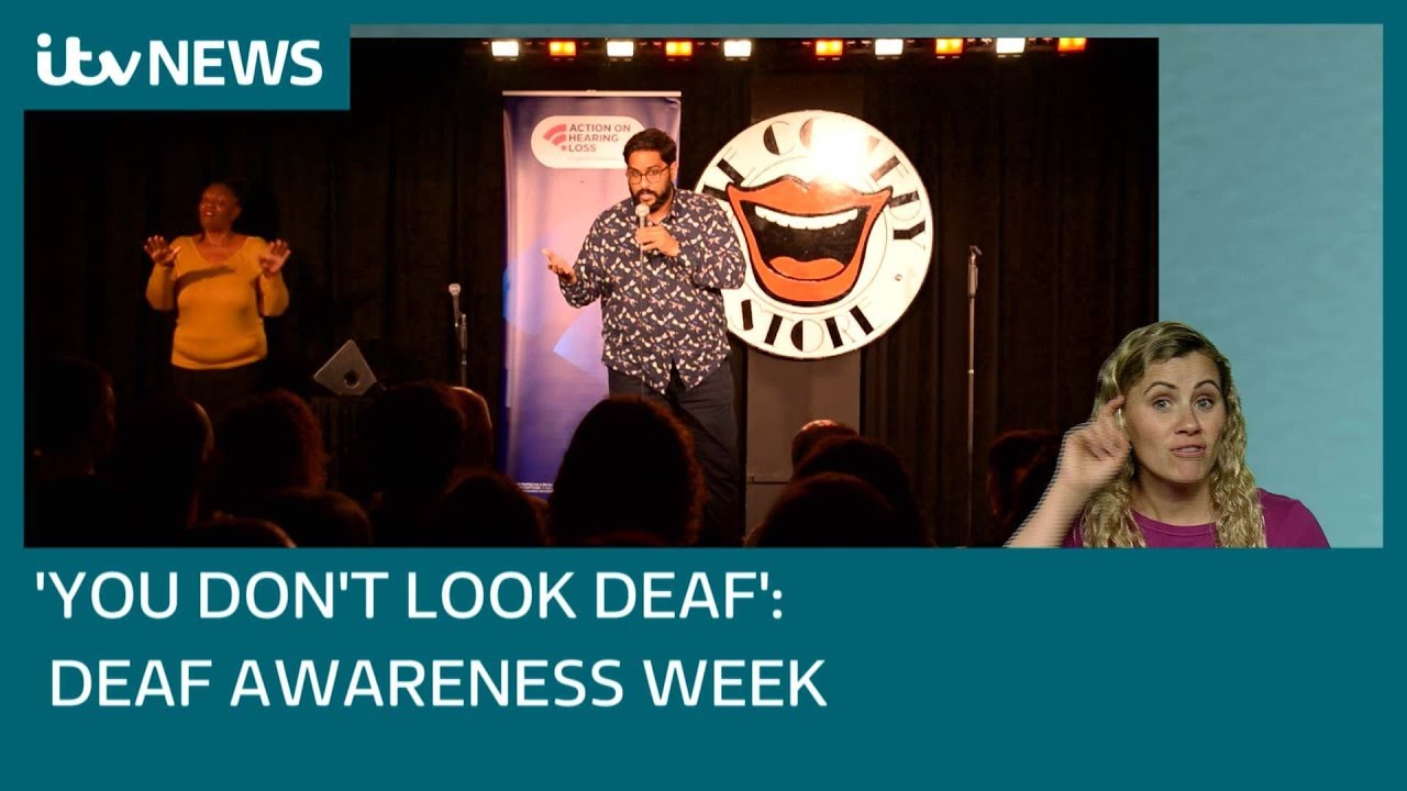 'You don't look deaf' - Deaf Awareness Week | ITV News