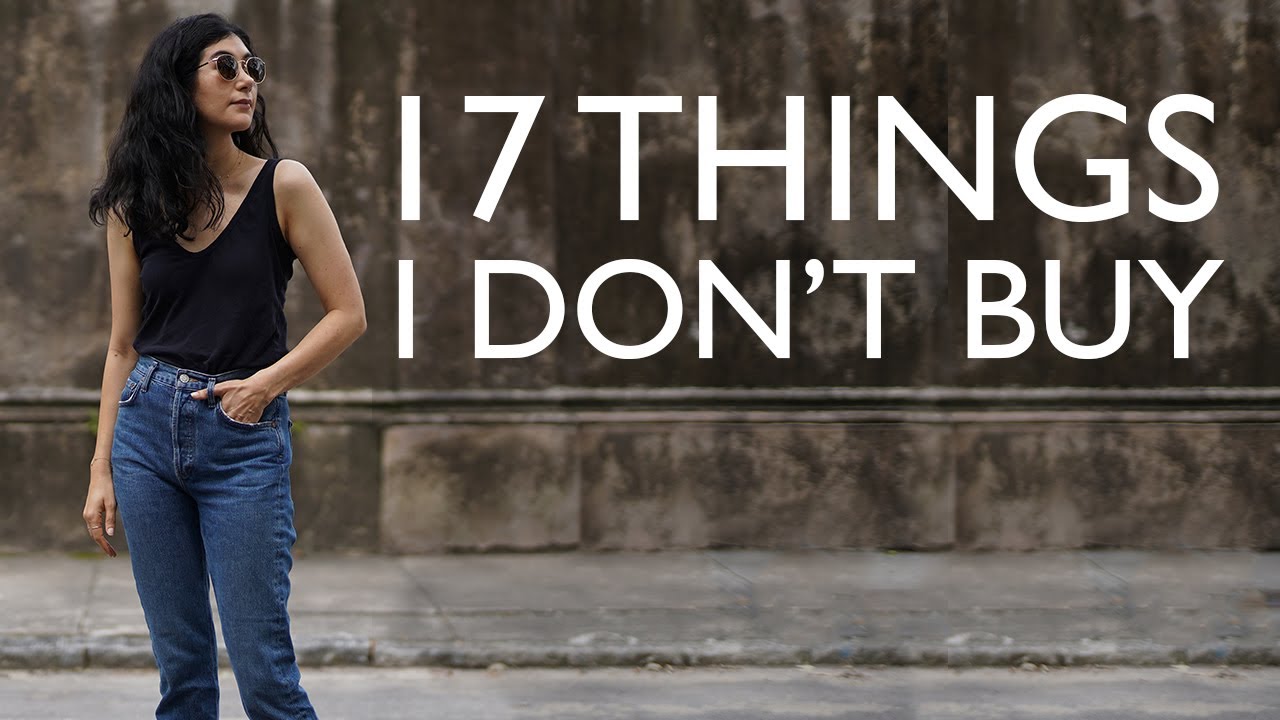 17 Things I Don't Buy Anymore - Minimalism & Money Saving