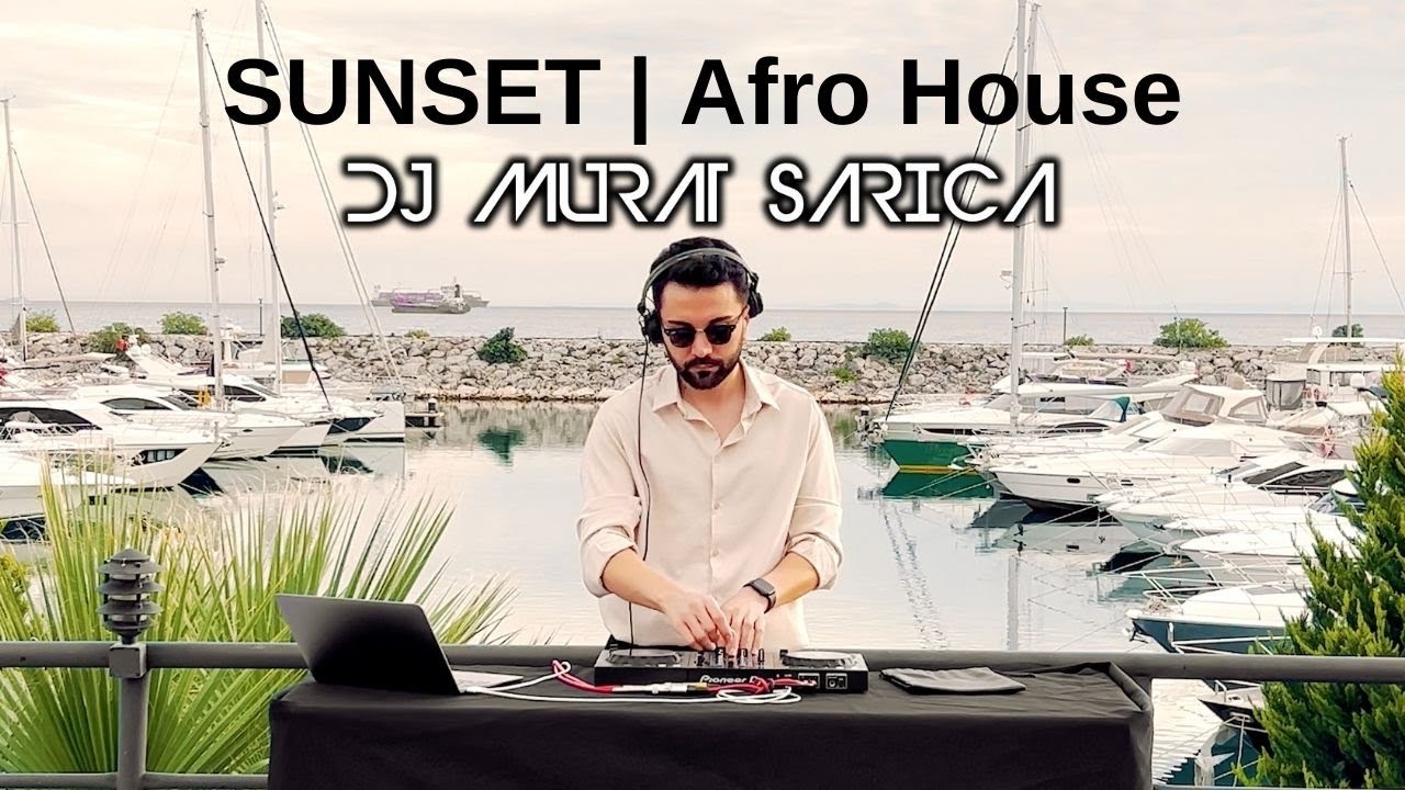 Murat Sarıca - Закат | Живой сет Afro House 2024 #02