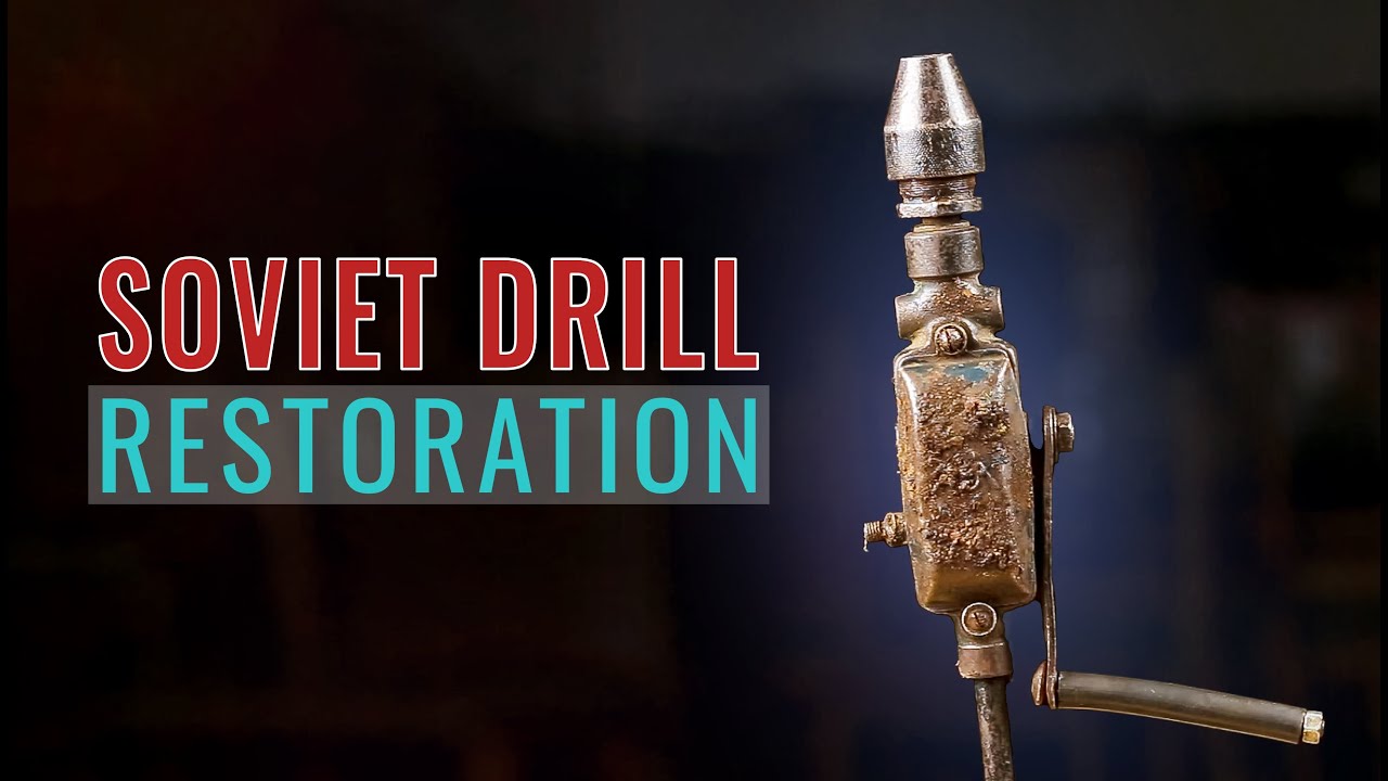 Simple Restoration USSR Dril. Second Life to an Old Instrument