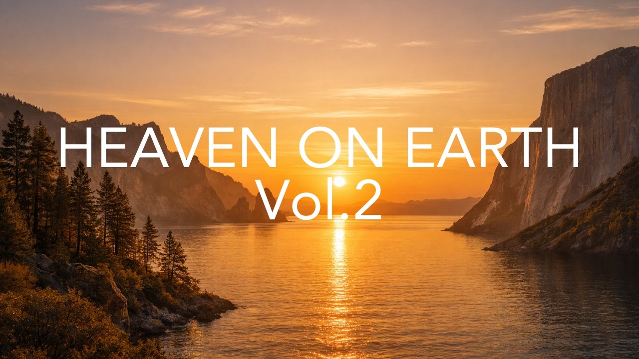 RELAXING MUSIC FOR STRESS RELIEF | HEAVEN ON EARTH VOL.2