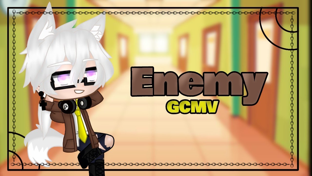 || Enemy || GCMV || Gacha Club ||