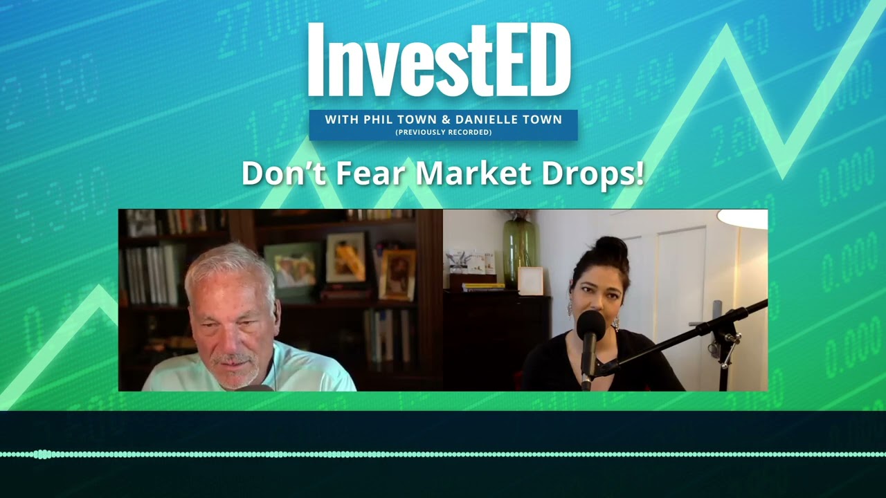 Don't Fear Market Drops! | InvestED Podcast