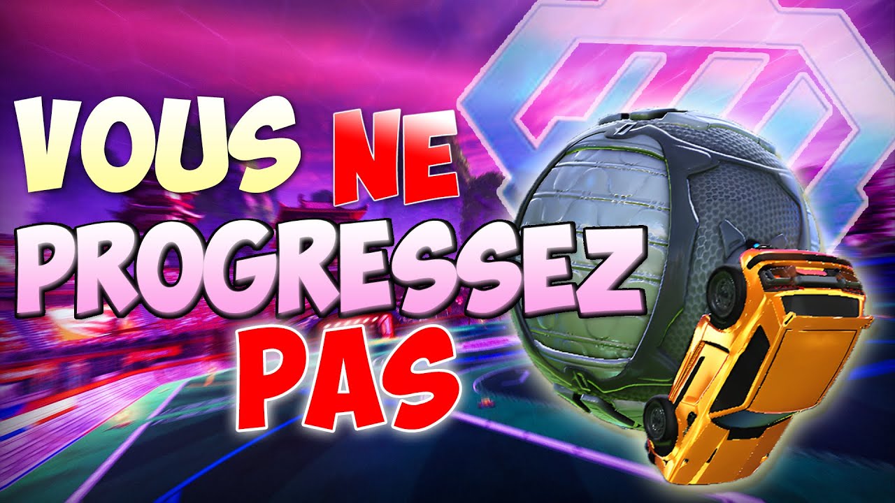 Comment devenir MEILLEUR &agrave; ROCKET LEAGUE (pour tous les RANKS)