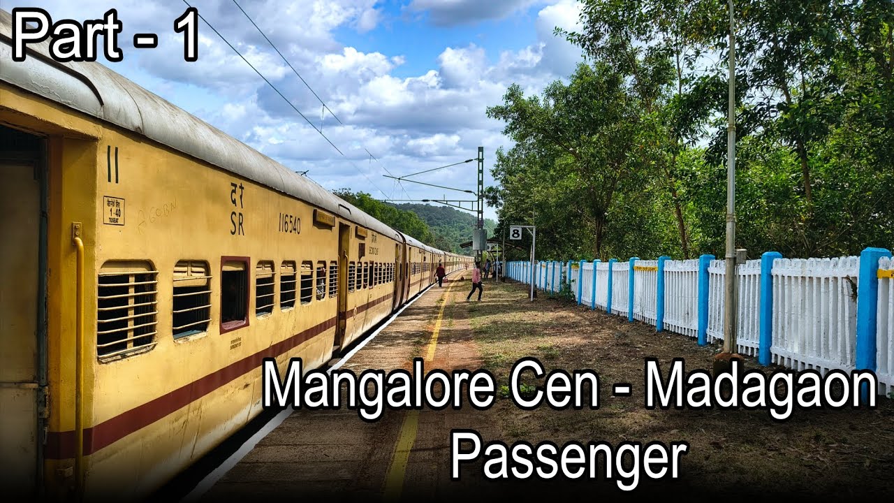 Mangalore Cen - Madagaon Passenger| Train Journey| Mangalore To Madagaon| Part 1| Railways|#railways
