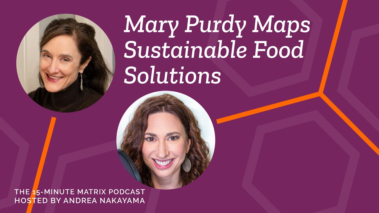 Mapping Sustainable Food Systems with Mary Purdy 