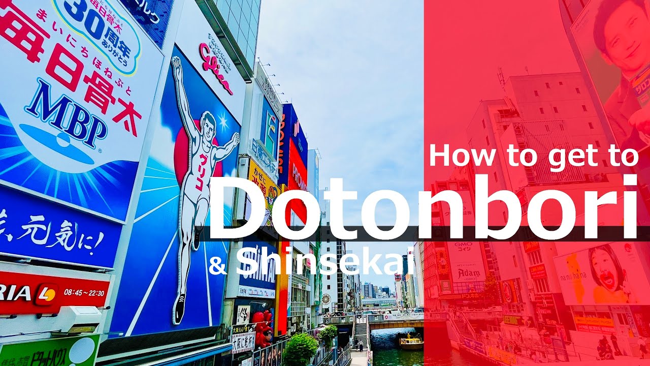 Exploring Dotonbori and Shinsekai │ Osaka 1-Day Itinerary (from Namba)