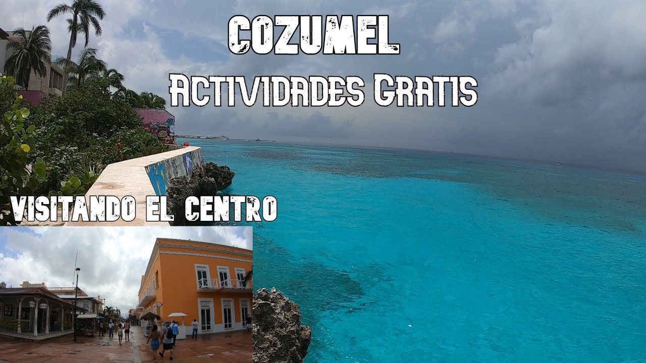 COZUMEL Vamos A Mi Lugar Favorito SNORKEL Donde Comer Y El Malecon 23 De Agosto 2021
