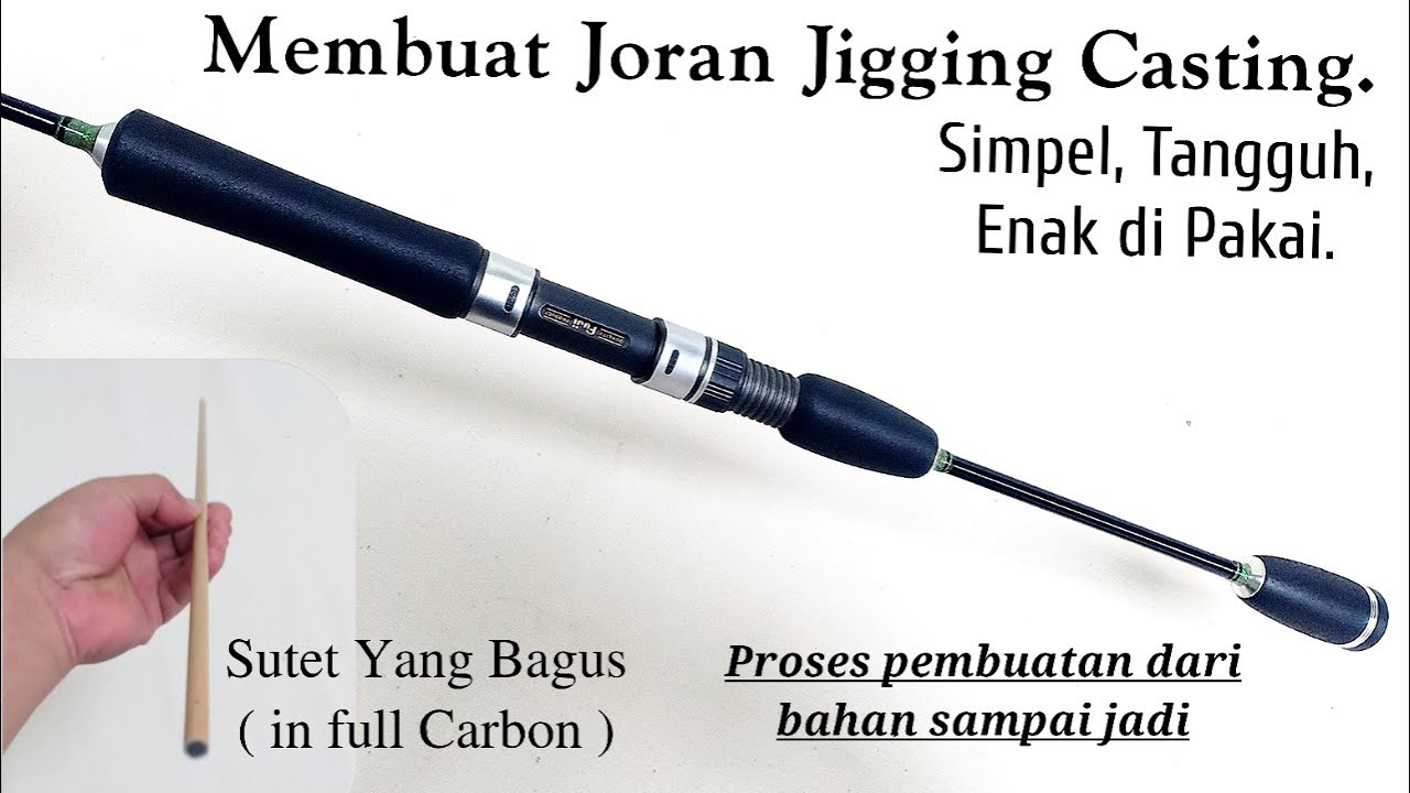 Membuat joran jigging dari bahan sutet #mancing #fishing  #jorancustom