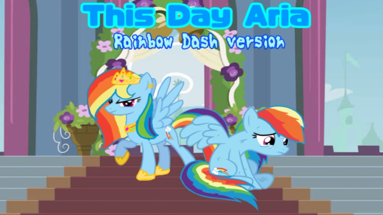 This Day Aria (Rainbow Dash version)