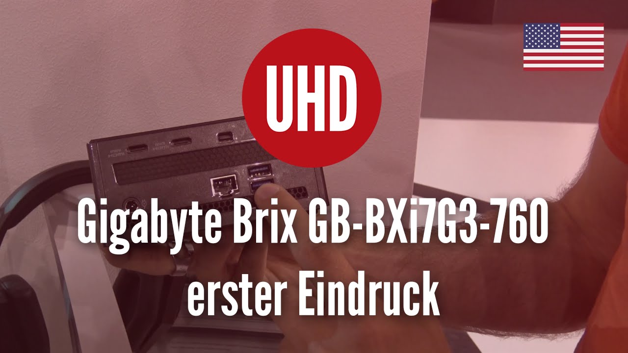 Gigabyte Brix GB-BXi7G3-760 erster Eindruck [4K UHD]