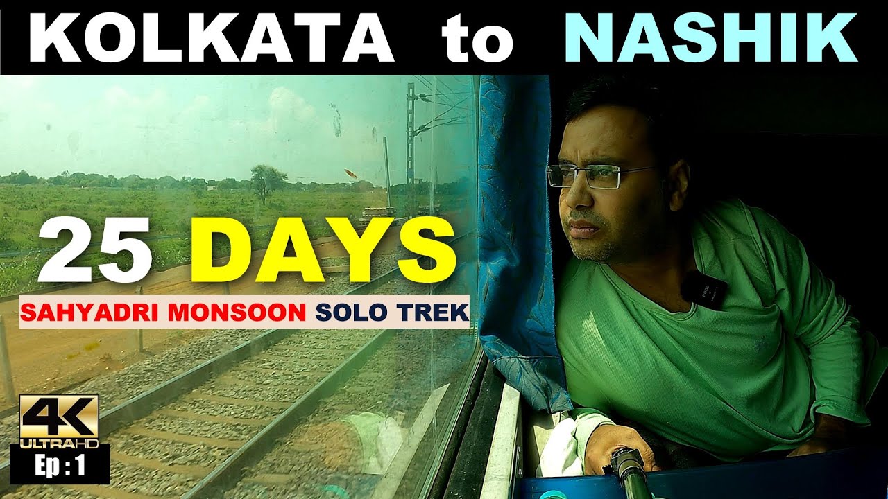 1️⃣ Kolkata to Nashik | Sahyadri Monsoon Solo Trek | Western Ghats Maharashtra | Final Destination