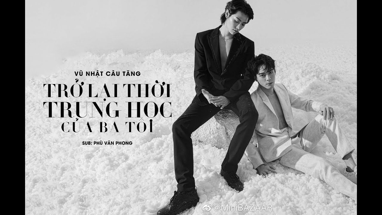 [Vietsub|Vũ Nhật Câu Tăng] Trở lại thời trung học của cha tôi - Phim ABO đam mỹ