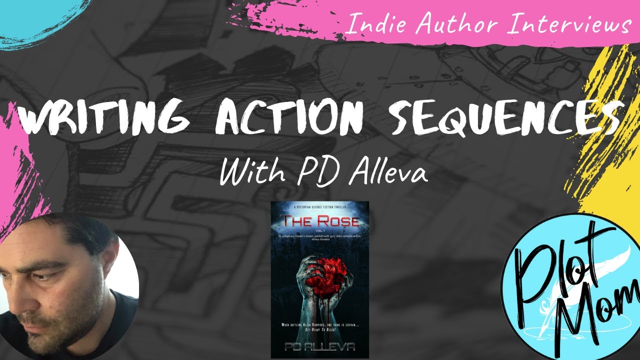 Indie Author Interviews; Writing Action Sequences with PD Alleva