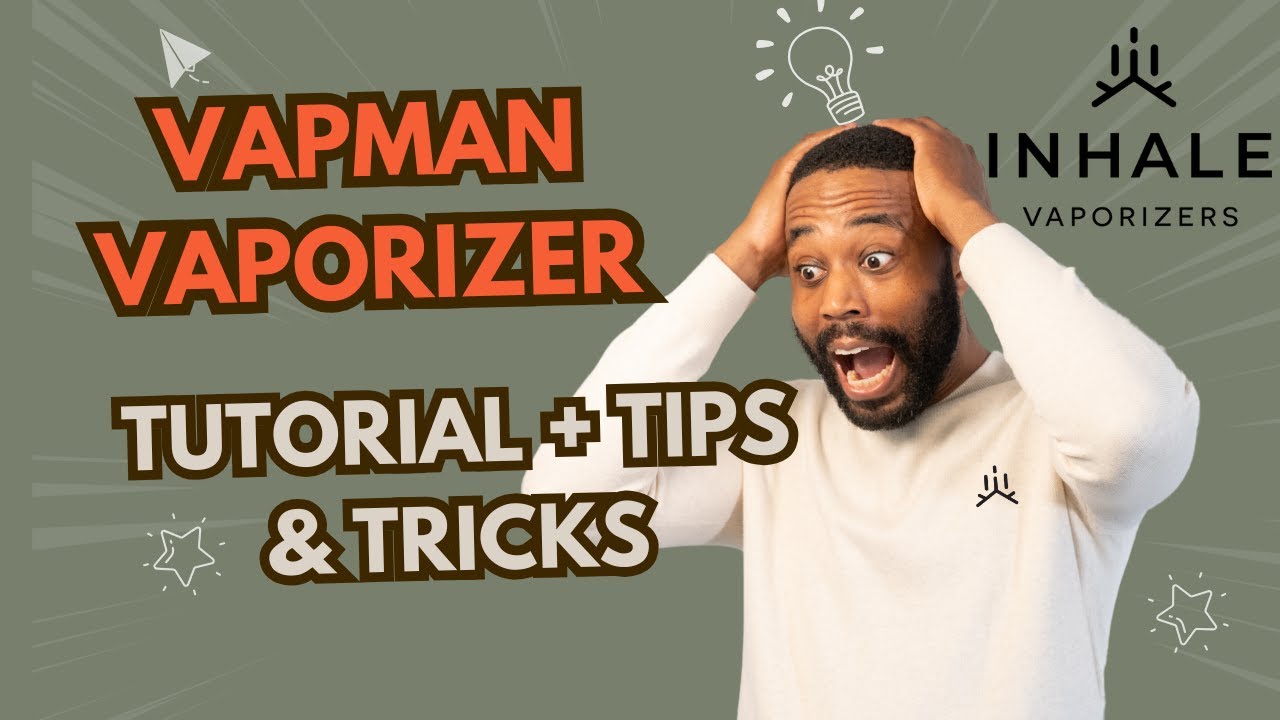 Vapman Vaporizer Tutorial + Tips & Tricks: Perfect Heating Techniques Explained!