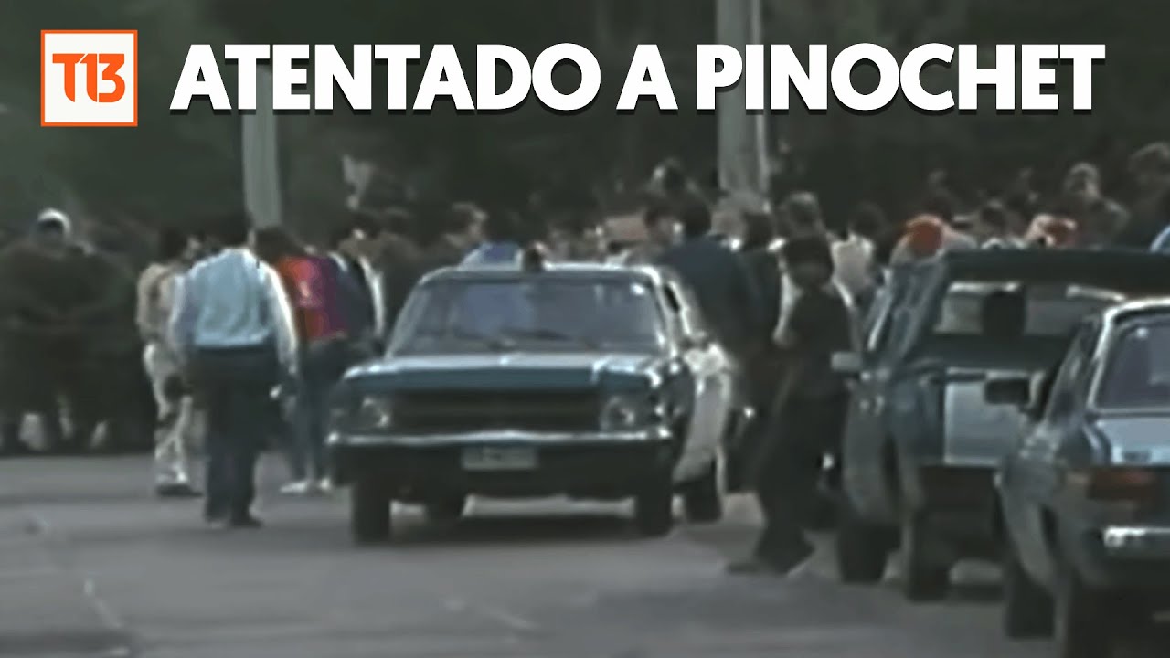 A 30 años del atentado a Pinochet
