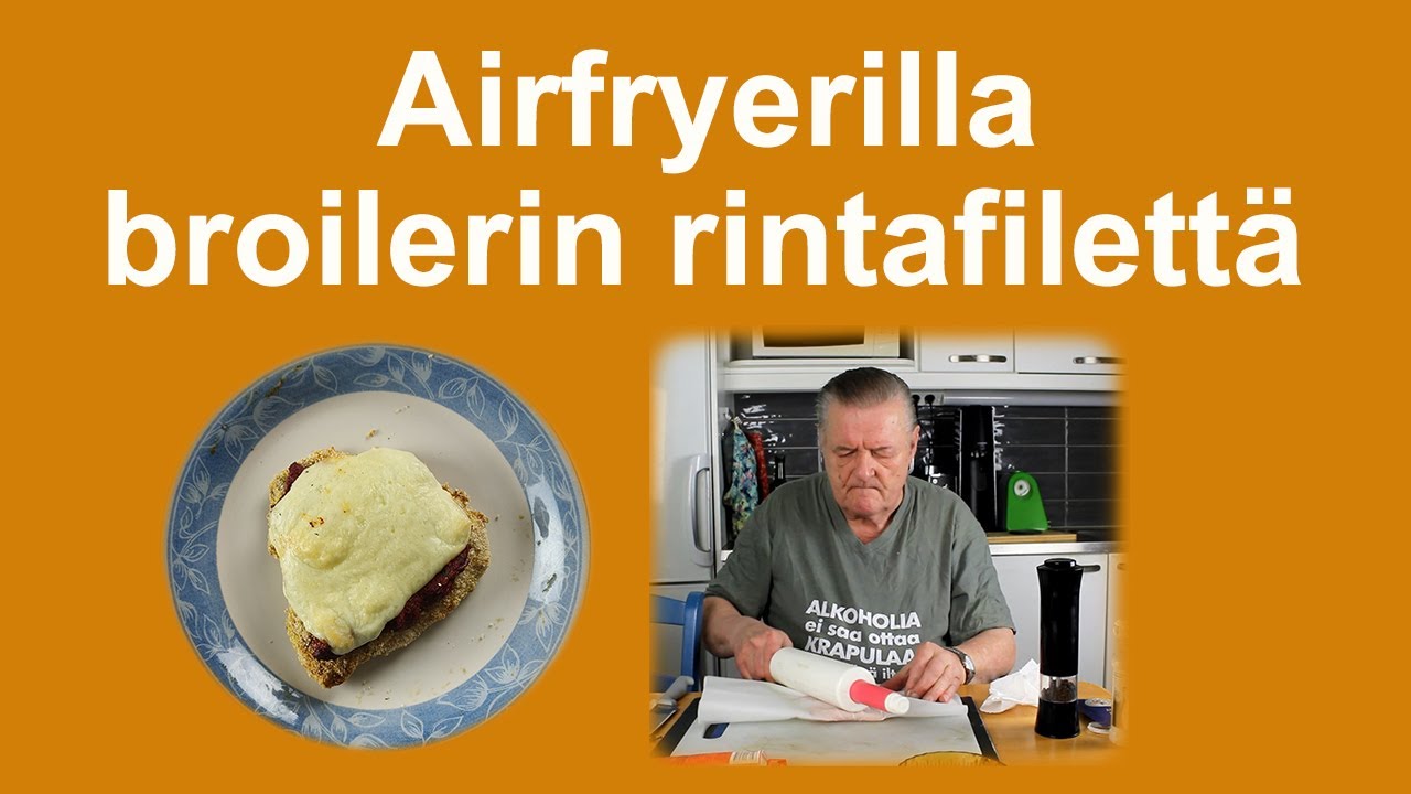 Broilerin rintafilettä airfryerilla