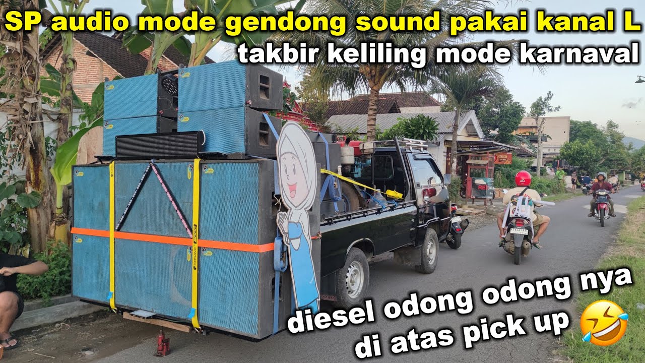 MODE TERBARU !! SP audio takbir keliling tatanan gendong sound pakai kanal L