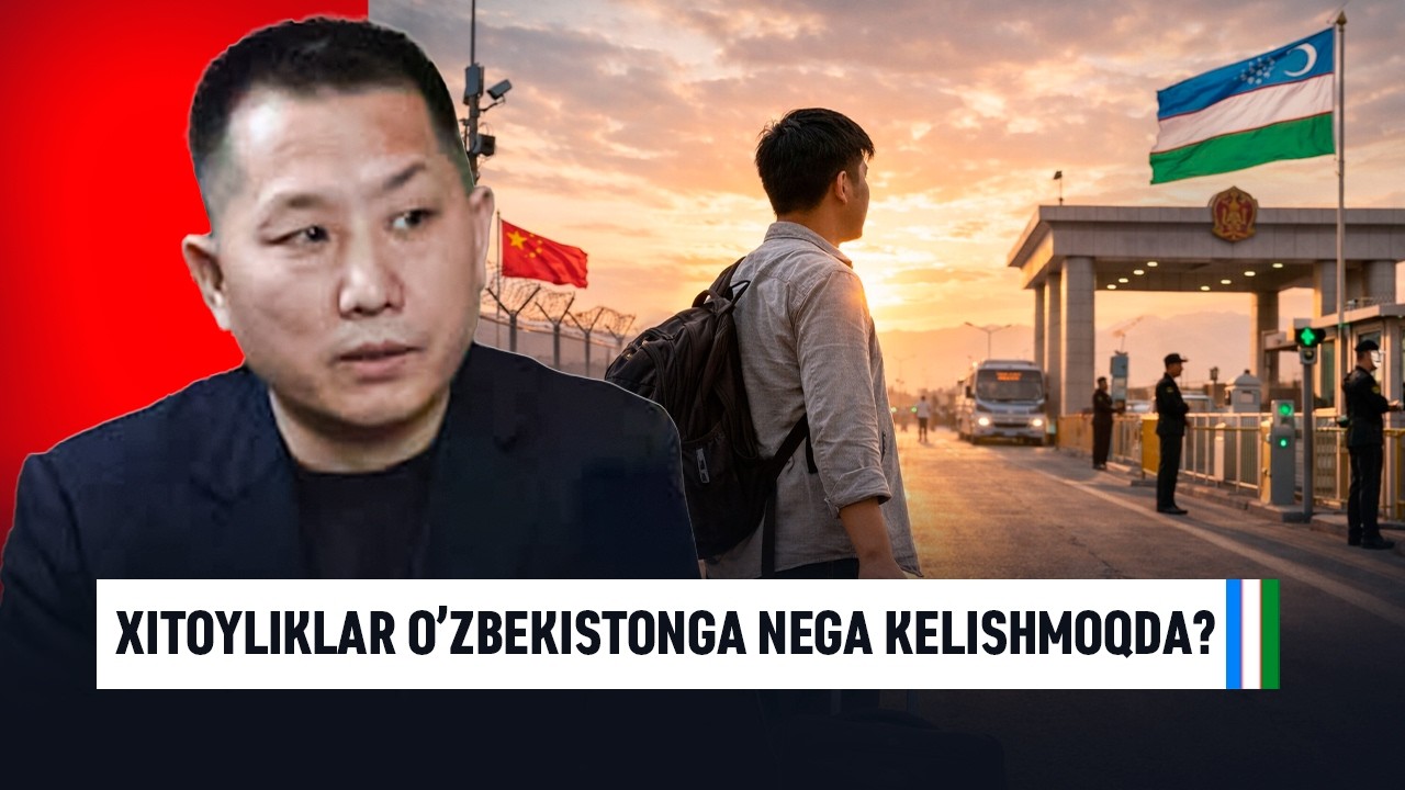 XITOYLIKLAR O’ZBEKISTONGA NEGA KELISHMOQDA?ASL HAQIQATLAR
