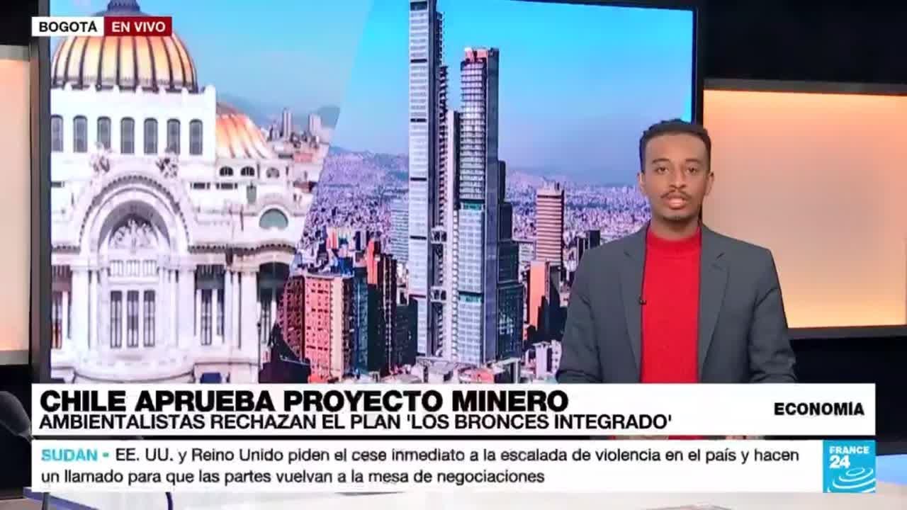 Gobierno chileno aprobó proyecto minero criticado por defensores ambientales • FRANCE 24 Español