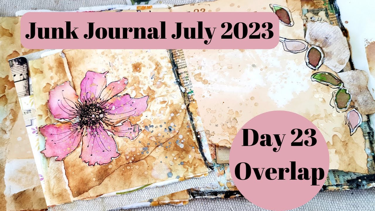 Overlapping Journal Page - Day 23 Junk Journal July Hosted By @megjournals