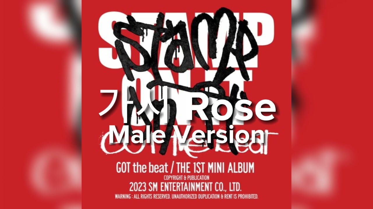 GOT the beat - 가시 Rose (Male Version)