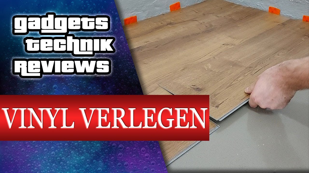 Vinylboden verlegen f&uuml;r Anf&auml;nger 🆗 Laminat Alternative: Klick Vinyl einfach verlegen