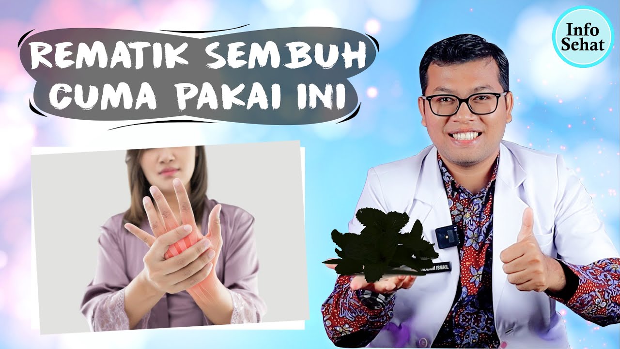 BAHAN ALAMI BANTU ATASI GEJALA REMATIK - DOKTER SADDAM ISMAIL