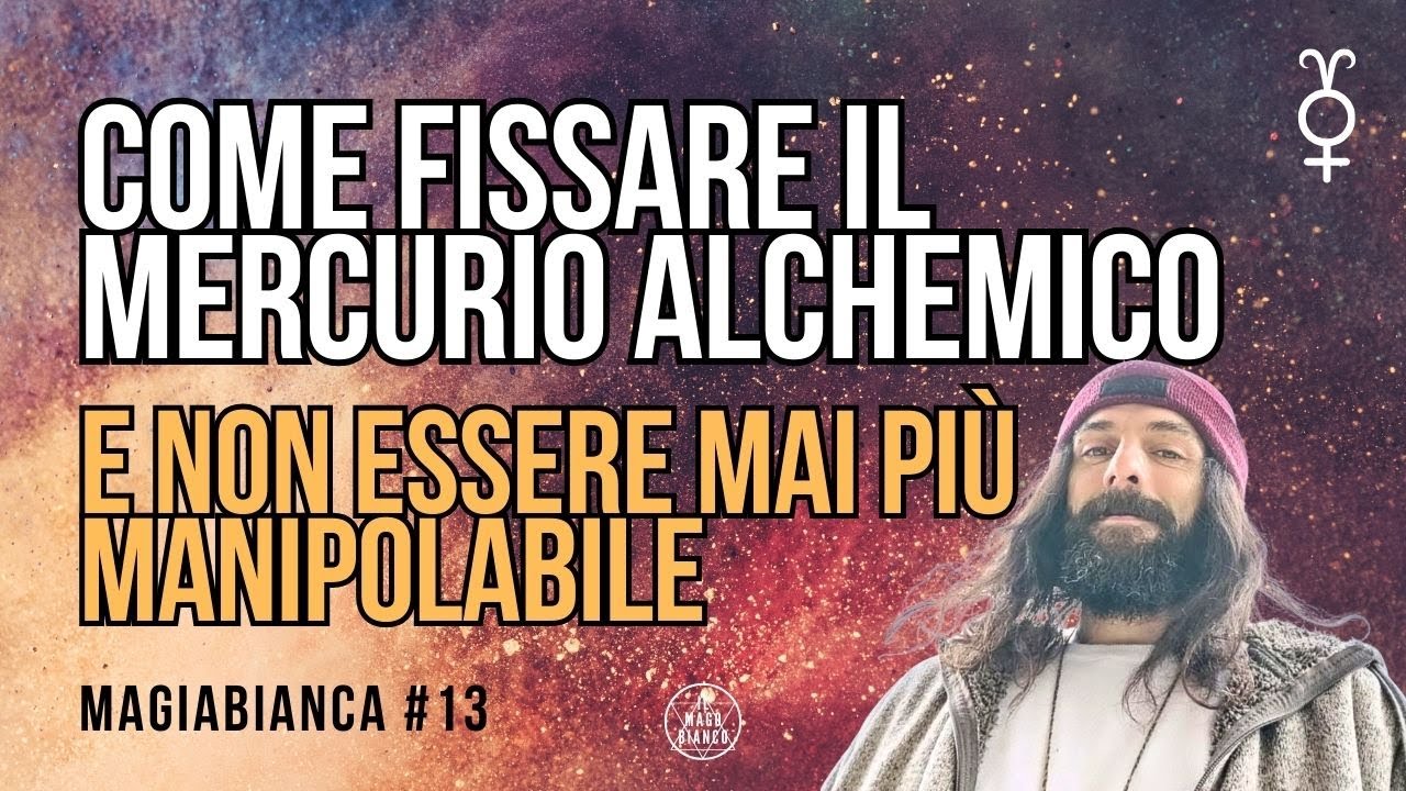 COSA VUOL DIRE FISSARE IL MERCURIO IN ALCHIMIA? 🧿 ESCI DALLA MATRIX ED ENTRA NELLA RUBEDO&diams;️